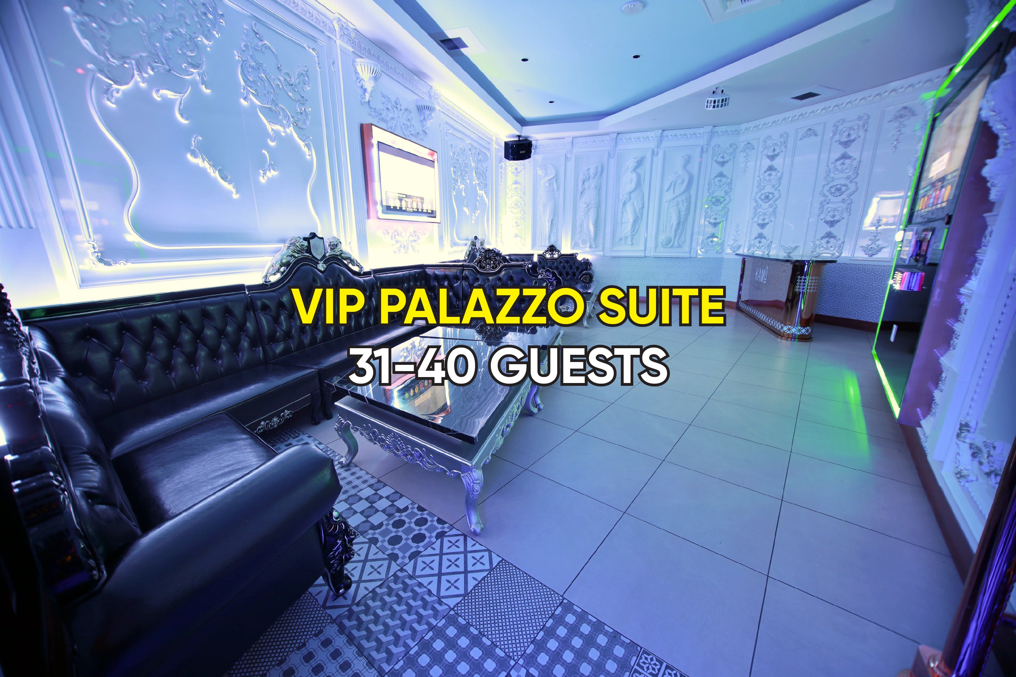 Reserve 31 to 40 Guest VIP Palazzo Suite (Deposit) – KAMU Karaoke Booking